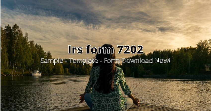 irs-form-7202-instructions-forms-blank-doc-pdf